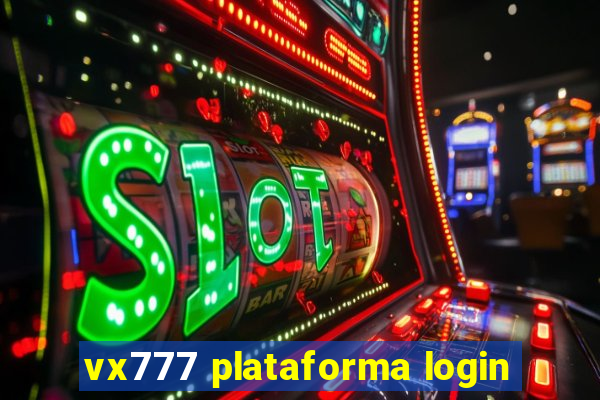 vx777 plataforma login